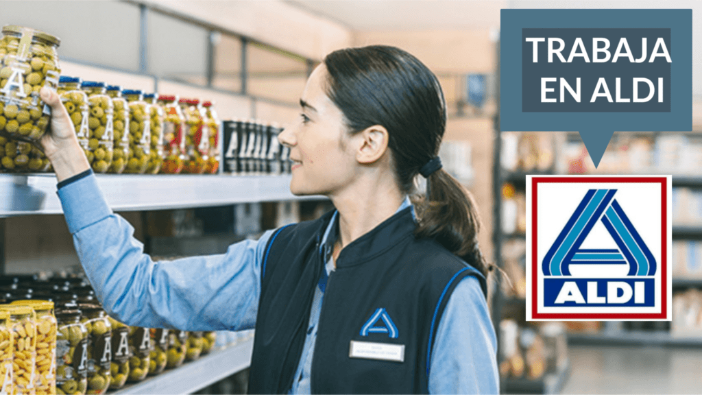 CONSIGUE TRABAJO EN SUPERMERCADOS ALDI